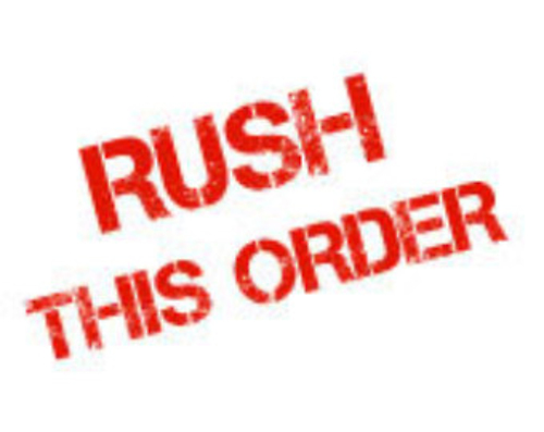 RUSH! PLEASE, I WILL PAY EXTRA *Plus Reg. Delivery